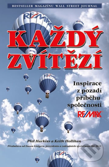 Kniha: Každý zvítězí (Keith Hollihan a Phil Harkins). ABC Develop, 2010 Kniha: Každý zvítězí (Keith Hollihan a Phil Harkins). ABC Develop, 2010