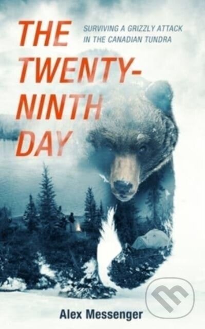 Kniha: The Twenty-Ninth Day (Alex Messenger). Blackstone Publishing, 2020 Kniha: The Twenty-Ninth Day (Alex Messenger). Blackstone Publishing, 2020