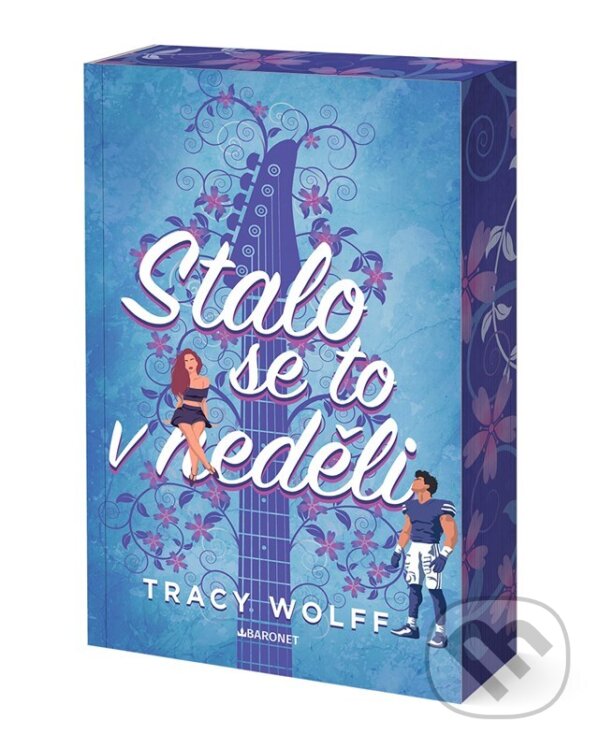 Kniha: Stalo se to v neděli (Tracy Wolff). Baronet, 2026 Kniha: Stalo se to v neděli (Tracy Wolff). Baronet, 2026