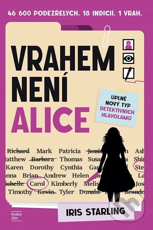 Kniha: Vrahem není Alice (Iris Starling). Kniha Zlín, 2026 Kniha: Vrahem není Alice (Iris Starling). Kniha Zlín, 2026