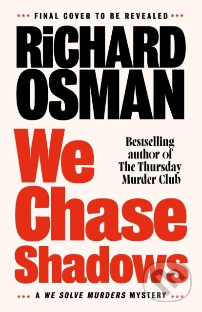 Kniha: We Chase Shadows (Richard Osman). Penguin Books, 2026 Kniha: We Chase Shadows (Richard Osman). Penguin Books, 2026