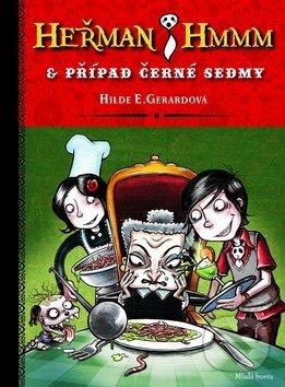 Kniha: Heřman Hmmm a případ černé sedmy (Hilde E. Gerard). Mladá fronta, 2013 Kniha: Heřman Hmmm a případ černé sedmy (Hilde E. Gerard). Mladá fronta, 2013