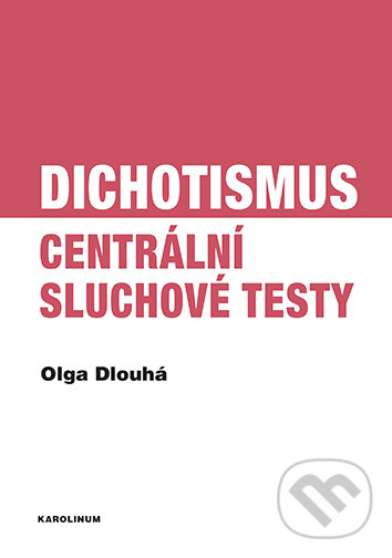 E-kniha: Dichotismus (Olga Dlouhá). Karolinum, 2026 E-kniha: Dichotismus (Olga Dlouhá). Karolinum, 2026