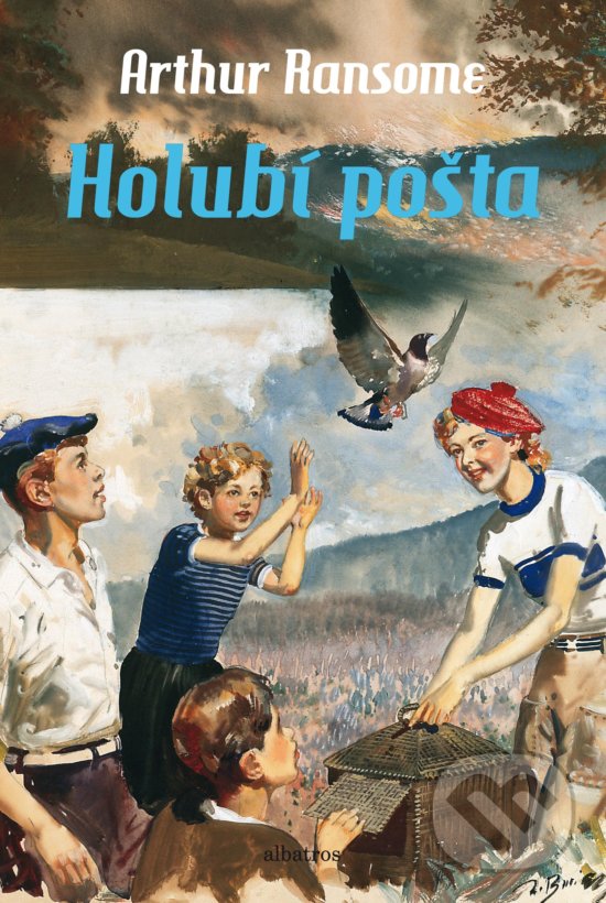 Kniha: Holubí pošta (Arthur Ransome). Albatros CZ, 2018 Kniha: Holubí pošta (Arthur Ransome). Albatros CZ, 2018