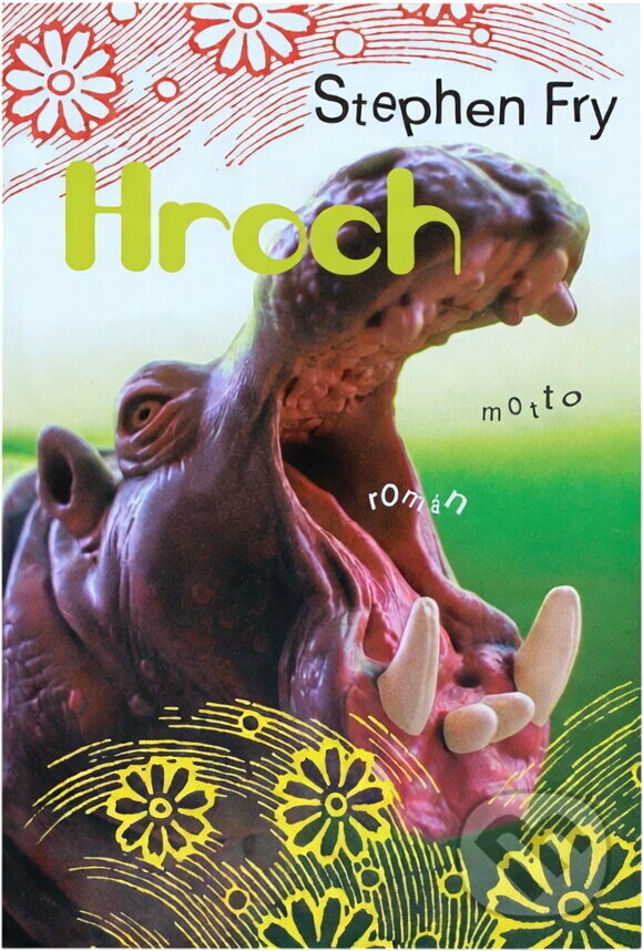 Kniha: Hroch (Stephen Fry). Motto, 2003 Kniha: Hroch (Stephen Fry). Motto, 2003