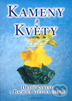 Kniha: Kameny a květy (Ines Blersch, Luna S. Miesala-Sellin a Michael Gienger). Fontána, 2003 Kniha: Kameny a květy (Ines Blersch, Luna S. Miesala-Sellin a Michael Gienger). Fontána, 2003