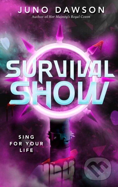 Kniha: Survival Show (Juno Dawson). Simon & Schuster Books for Young Readers, 2026 Kniha: Survival Show (Juno Dawson). Simon & Schuster Books for Young Readers, 2026