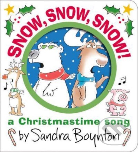 Kniha: Snow, Snow, Snow! (Sandra Boynton). , 2023 Kniha: Snow, Snow, Snow! (Sandra Boynton). , 2023