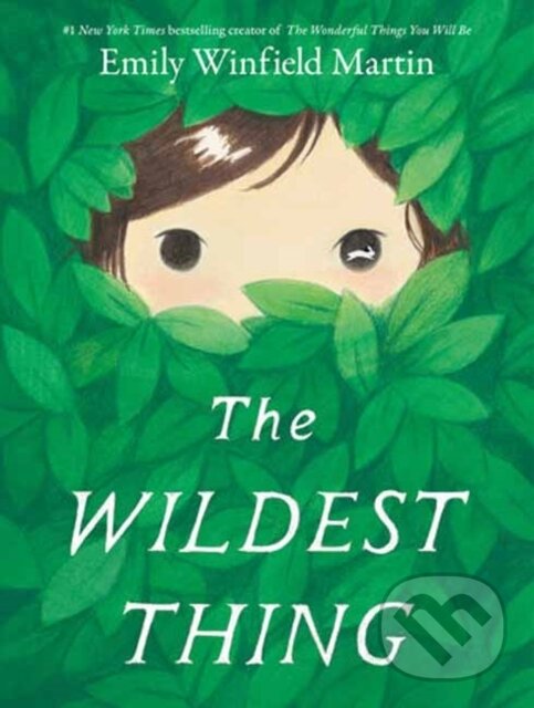 Kniha: The Wildest Thing (Emily Winfield Martin). , 2026 Kniha: The Wildest Thing (Emily Winfield Martin). , 2026