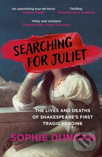 Kniha: Searching for Juliet (Sophie Duncan). Sceptre, 2024 Kniha: Searching for Juliet (Sophie Duncan). Sceptre, 2024