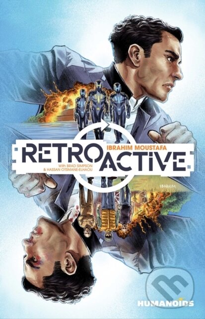 Kniha: RetroActive (Ibrahim Moustafa). Humanoids, 2022 Kniha: RetroActive (Ibrahim Moustafa). Humanoids, 2022