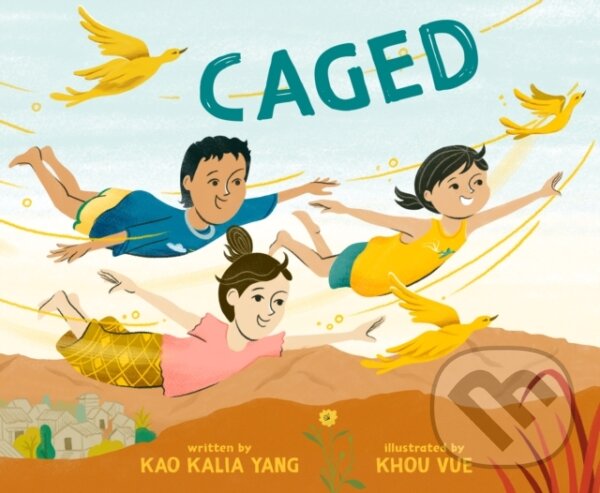 Kniha: Caged (Kao Kalia Yang). , 2024 Kniha: Caged (Kao Kalia Yang). , 2024