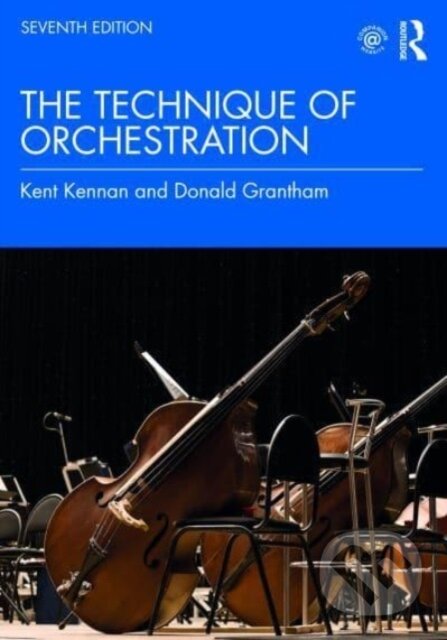 Kniha: The Technique of Orchestration (Donald Grantham a Kent Kennan). Routledge, 2024 Kniha: The Technique of Orchestration (Donald Grantham a Kent Kennan). Routledge, 2024