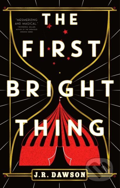 Kniha: The First Bright Thing (J.R. Dawson). Tor Books, 2023 Kniha: The First Bright Thing (J.R. Dawson). Tor Books, 2023