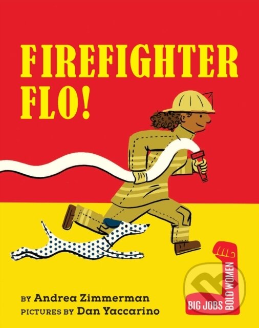 Kniha: Firefighter Flo! (Andrea Zimmerman). Holiday house, 2025 Kniha: Firefighter Flo! (Andrea Zimmerman). Holiday house, 2025