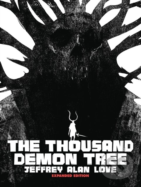 Kniha: The Thousand Demon Tree Expanded Edition (Jeffrey Alan Love). , 2025 Kniha: The Thousand Demon Tree Expanded Edition (Jeffrey Alan Love). , 2025