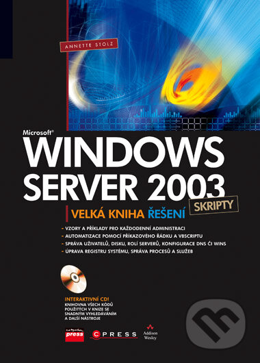 Kniha: Microsoft Windows Server 2003 Skripty (Anette Stolz). Computer Press, 2007 Kniha: Microsoft Windows Server 2003 Skripty (Anette Stolz). Computer Press, 2007