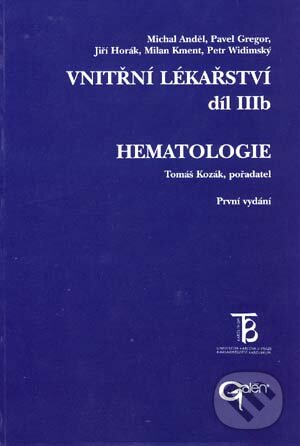 Kniha: Hematologie (Tomáš Kozák). Galén, 2001 Kniha: Hematologie (Tomáš Kozák). Galén, 2001