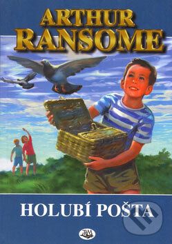 Kniha: Holubí pošta (Arthur Ransome). Toužimský & Moravec, 1998 Kniha: Holubí pošta (Arthur Ransome). Toužimský & Moravec, 1998