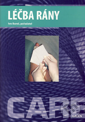 Kniha: Léčba rány (Ivo Bureš). Galén, 2006 Kniha: Léčba rány (Ivo Bureš). Galén, 2006