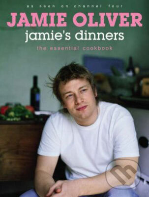 Kniha: Jamie's Dinners (Jamie Oliver). Michael Joseph, 2004 Kniha: Jamie's Dinners (Jamie Oliver). Michael Joseph, 2004