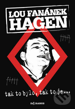 Kniha: Tak to bylo, tak to je... (Lou Fanánek Hagen). Daranus, 2008 Kniha: Tak to bylo, tak to je... (Lou Fanánek Hagen). Daranus, 2008