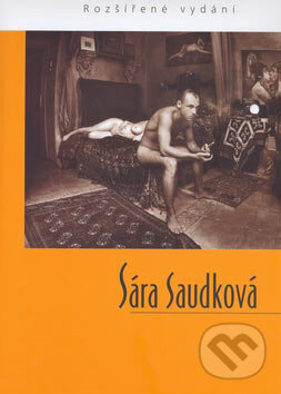 Kniha: Sára Saudková (BB/art). BB/art, 2007 Kniha: Sára Saudková (BB/art). BB/art, 2007