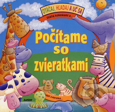 Kniha: Počítame so zvieratkami (Junior). Junior, 2007 Kniha: Počítame so zvieratkami (Junior). Junior, 2007