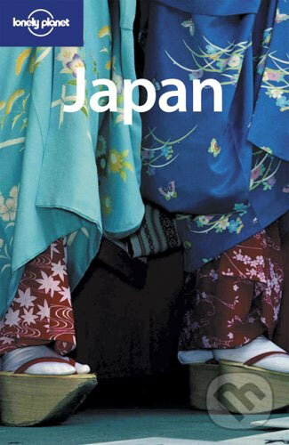 Kniha: Japan (Chris Rowthorn). Lonely Planet, 2005 Kniha: Japan (Chris Rowthorn). Lonely Planet, 2005
