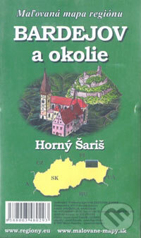Bardejov a okolie (Cassovia books). Cassovia books, 2007 Bardejov a okolie (Cassovia books). Cassovia books, 2007