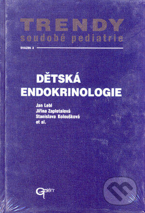 Kniha: Dětská endokrinologie (Jan Lebl, Jiřina Zapletalová a Stanislava Koloušková et al.). Galén, 2004 Kniha: Dětská endokrinologie (Jan Lebl, Jiřina Zapletalová a Stanislava Koloušková et al.). Galén, 2004