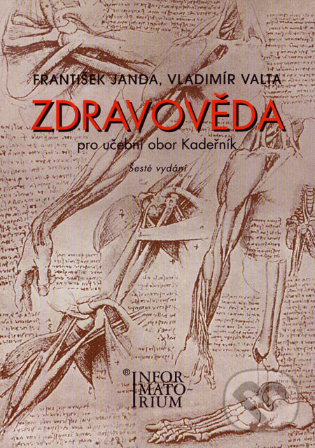 Kniha: Zdravověda - pro učební obor Kadeřník (František Janda a Vladimír Valta). Informatorium, 2004 Kniha: Zdravověda - pro učební obor Kadeřník (František Janda a Vladimír Valta). Informatorium, 2004