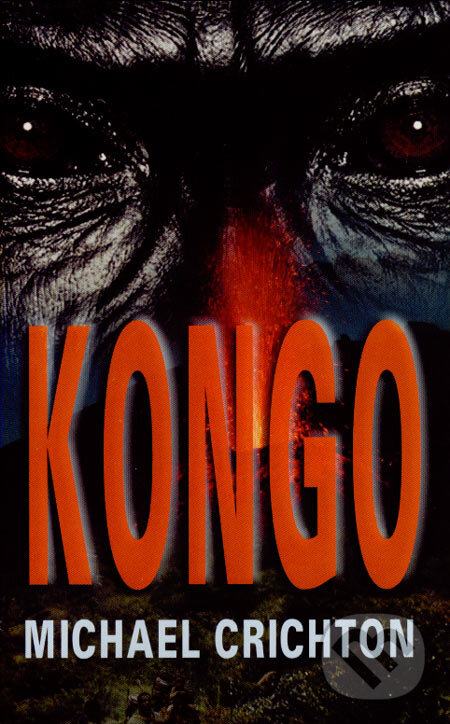 Kniha: Kongo (Michael Crichton). Baronet, 2007 Kniha: Kongo (Michael Crichton). Baronet, 2007