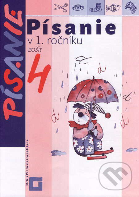 Kniha: Písanie v 1. ročníku - zošit 4 (Kamila Štefeková a Romana Culková). Orbis Pictus Istropolitana, 2007 Kniha: Písanie v 1. ročníku - zošit 4 (Kamila Štefeková a Romana Culková). Orbis Pictus Istropolitana, 2007
