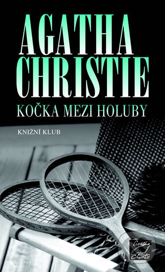 Kniha: Kočka mezi holuby (Agatha Christie). Knižní klub, 2007 Kniha: Kočka mezi holuby (Agatha Christie). Knižní klub, 2007