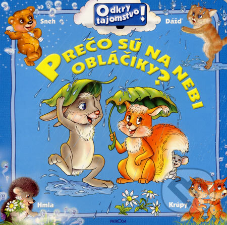 Kniha: Prečo sú na nebi obláčiky? (Príroda). Príroda, 2007 Kniha: Prečo sú na nebi obláčiky? (Príroda). Príroda, 2007