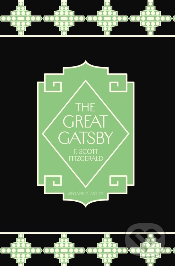 Kniha: The Great Gatsby (Francis Scott Fitzgerald). Vintage, 2013 Kniha: The Great Gatsby (Francis Scott Fitzgerald). Vintage, 2013