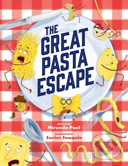 Kniha: The Great Pasta Escape (Miranda Paul). , 2021 Kniha: The Great Pasta Escape (Miranda Paul). , 2021
