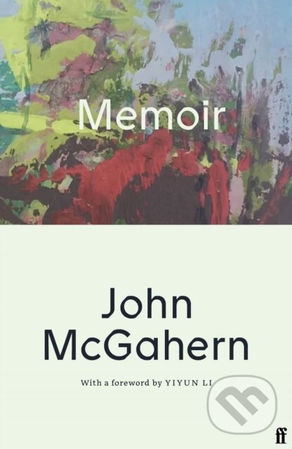 Kniha: Memoir (John McGahern). Faber and Faber, 2026 Kniha: Memoir (John McGahern). Faber and Faber, 2026