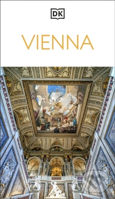 Kniha: DK Vienna (DK Travel). Dorling Kindersley, 2026 Kniha: DK Vienna (DK Travel). Dorling Kindersley, 2026