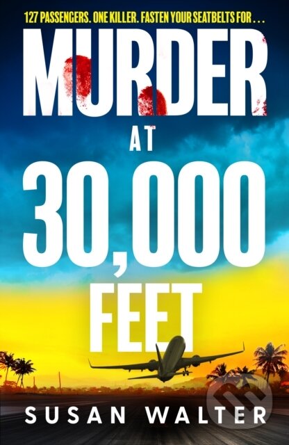 Kniha: Murder at 30,000 Feet (Susan Walter). , 2026 Kniha: Murder at 30,000 Feet (Susan Walter). , 2026