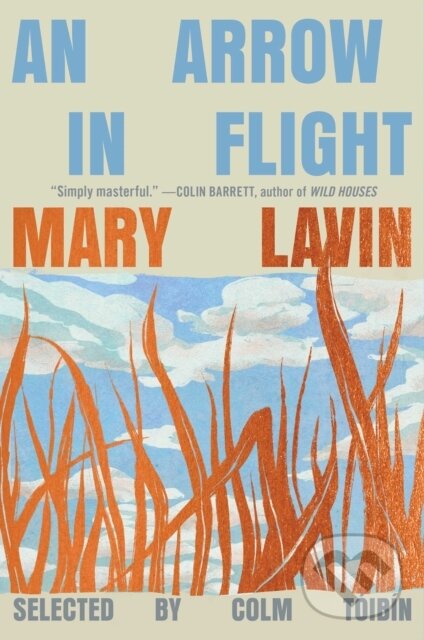 Kniha: An Arrow in Flight (Mary Lavin). Scribner, 2026 Kniha: An Arrow in Flight (Mary Lavin). Scribner, 2026