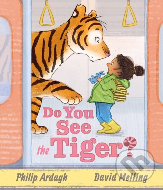 Kniha: Do You See the Tiger? (Philip Ardagh). Walker books, 2025 Kniha: Do You See the Tiger? (Philip Ardagh). Walker books, 2025
