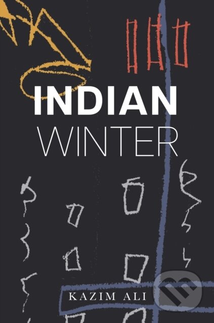 Kniha: Indian Winter (Kazim Ali). , 2025 Kniha: Indian Winter (Kazim Ali). , 2025