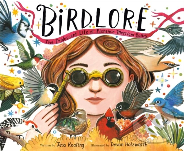 Kniha: Birdlore (Devon Holzwarth a Jess Keating). Random House, 2025 Kniha: Birdlore (Devon Holzwarth a Jess Keating). Random House, 2025