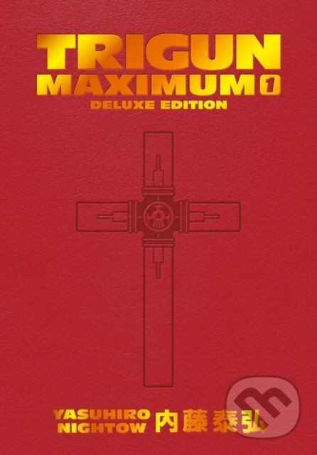 Kniha: Trigun Maximum Deluxe Edition Volume 1 (Justin Burns a Yasuhiro Nightow). , 2024 Kniha: Trigun Maximum Deluxe Edition Volume 1 (Justin Burns a Yasuhiro Nightow). , 2024