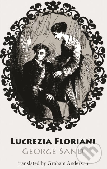 Kniha: Lucrezia Floriani (George Sand). Dedalus, 2026 Kniha: Lucrezia Floriani (George Sand). Dedalus, 2026
