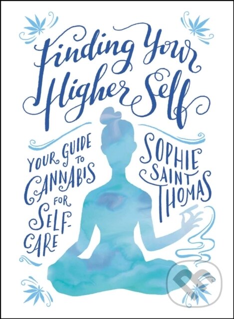Kniha: Finding Your Higher Self (Sophie Saint Thomas). Adams Media, 2026 Kniha: Finding Your Higher Self (Sophie Saint Thomas). Adams Media, 2026