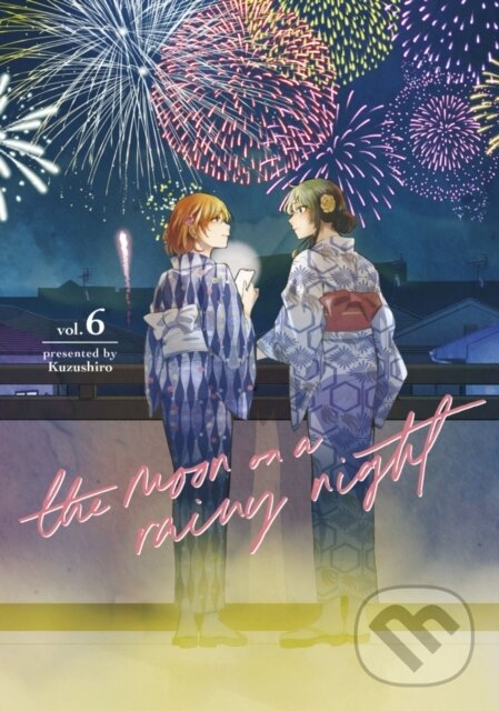 Kniha: The Moon on a Rainy Night 6 (Kuzushiro). Kodansha Comics, 2024 Kniha: The Moon on a Rainy Night 6 (Kuzushiro). Kodansha Comics, 2024
