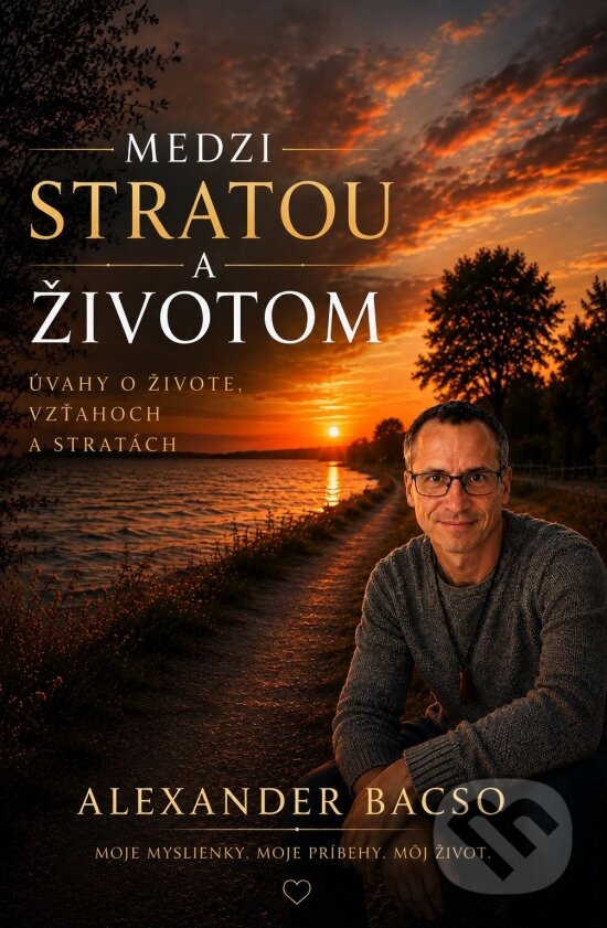 Kniha: Medzi stratou a životom (Alexander Bacso). Eurodetektor Slovakia, 2026 Kniha: Medzi stratou a životom (Alexander Bacso). Eurodetektor Slovakia, 2026